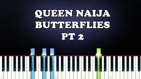 Queen Naija Butterflies Pt 2 Piano Tutorial Youtube