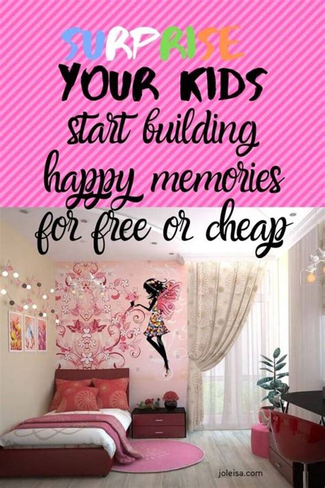 Five Fun Cheap Or Free Ways To Surprise Your Kids Joleisa