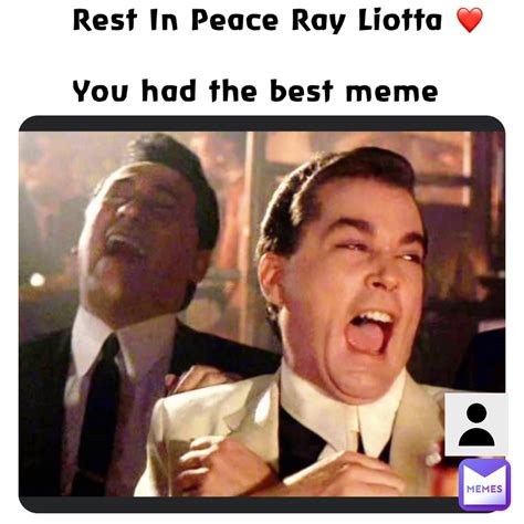 Rest In Peace Ray Liotta ️ You Had The Best Meme 8jk5yytpbw Memes