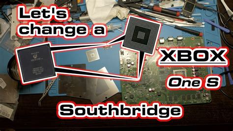 Lets Change A Xbox One S Southbridge Ic Youtube
