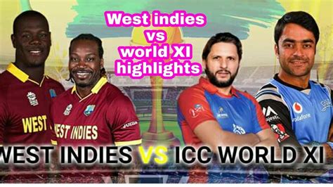 West Indies Vs World Xi Full Match Highlights West Indies Won By 72 Runs Youtube