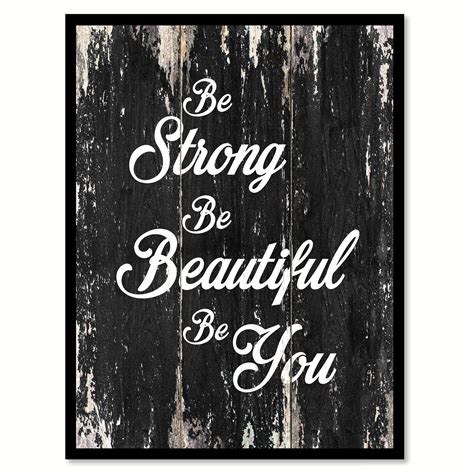 Be Strong Be Beautiful Be You 2 Motivational Quote Saying Canvas Print