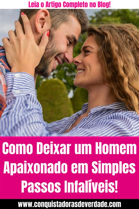 Pin Em Como Conquistar Um Homem Para Sempre