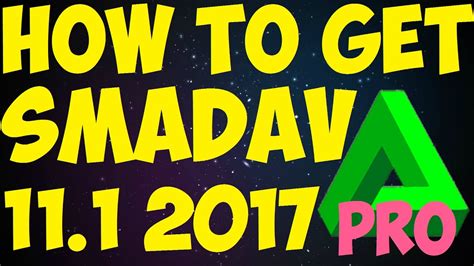 How To Get Smadav 111 2017 Pro Version Lastest Youtube