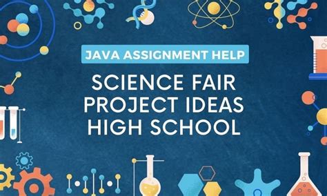 Best Science Fair Project Ideas High School The Quest For Knowledge