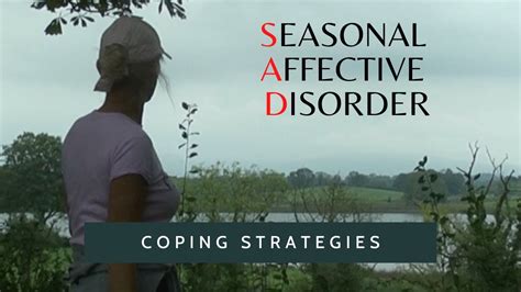 Seasonal Affective Disorder Sad Coping Strategies Youtube