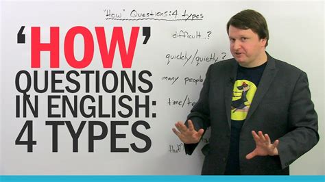 Yes/no questions are the most basic type of question. Basic English: 4 types of HOW questions - YouTube