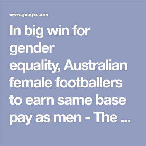 in big win for gender equality australian female footballers to earn same base pay as men the