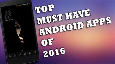 Top 10 Best Android Apps Of 2016 Youtube
