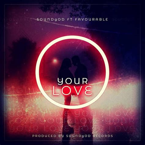 Your Love Single By Soundgod Spotify