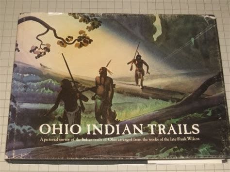 Ohio Indian Trails 1970 Edition Open Library