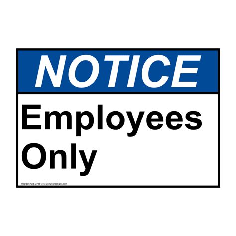 ANSI NOTICE Entrance For Employees Only Sign ANE-2810 Employees Only