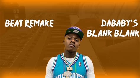 Beat Remake Dababys Blank Blank Youtube