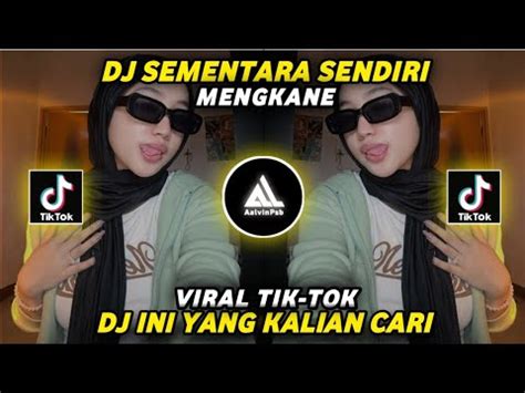 Dj Sementara Sendiri Dj Ajarkan Aku Tuk Bisa Dapat Ungkapkan Rasa