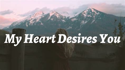 My Heart Desires You Love Poem YouTube