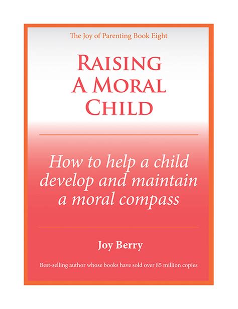Raising A Moral Child Pdf And Audio Book The Official Joy Berry Website