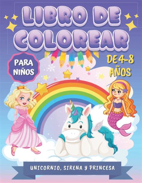 Buy Unicornio Sirena Y Princesa Libro De Colorear Para Niños De 4 8