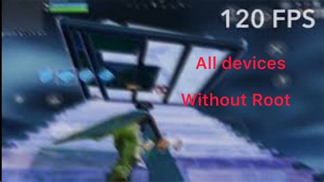 Get 6090120 Fps In Fortnite Android No Root All Devices In 2022