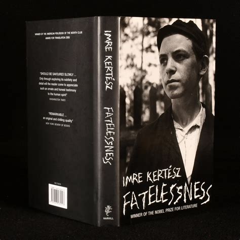 Fatelessness By Imre Kertesz Fine Cloth 2005 Rooke Books Pbfa