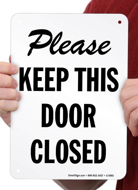 Please Keep This Door Closed Sign Sku S 0981