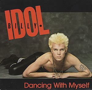 Billy Idol Dancing With Myself Lyrics Genius Lyrics