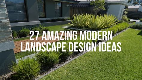 27 Amazing Modern Landscape Design Ideas