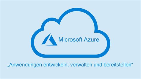 Welche Vorteile Bietet Die Cloud Umgebung Microsoft Azure