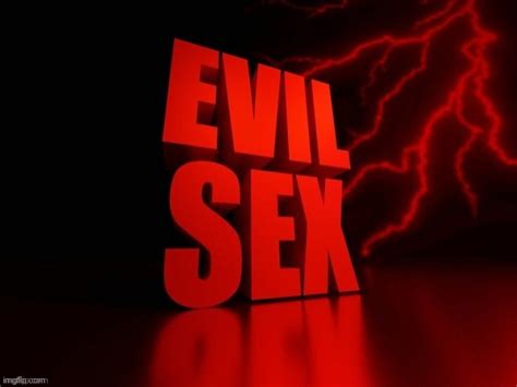 Evil Sex Imgflip
