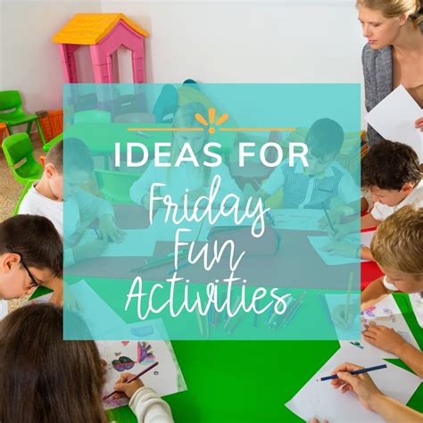 Fun Friday Ideas For Teachers Best Design Idea