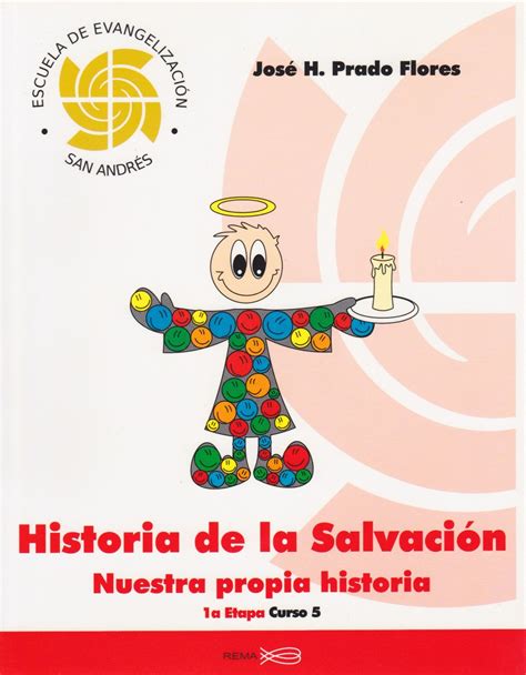 Historia De La Salvacion By Jose H Prado Goodreads