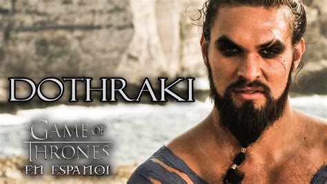 Los Dothraki Game Of Thrones En Español Youtube
