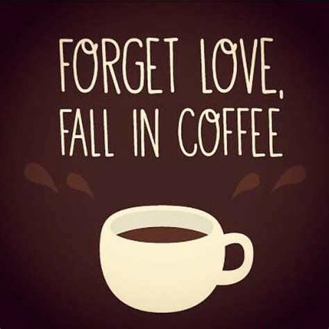 250 Coffee Quotes That Will Make You Love Coffee Too Much Quotecc