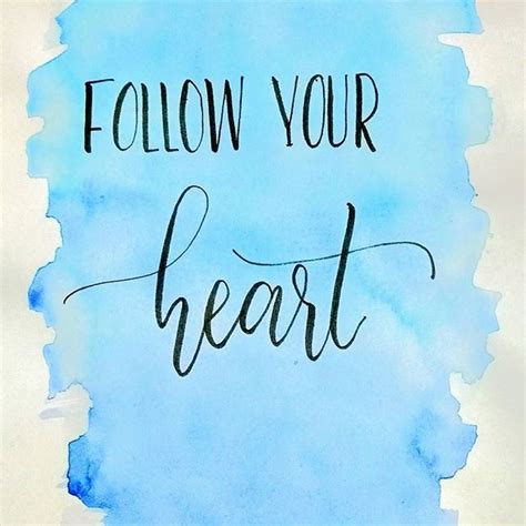 Always Follow Your Heart