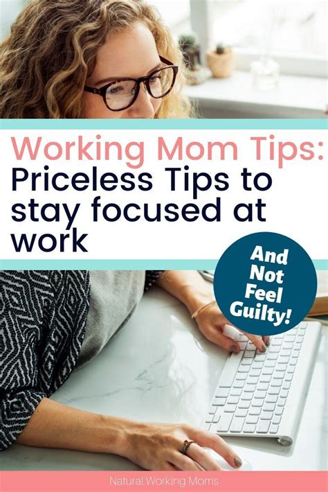 priceless working mom tips while at work working mom tips working mom inspiration working moms