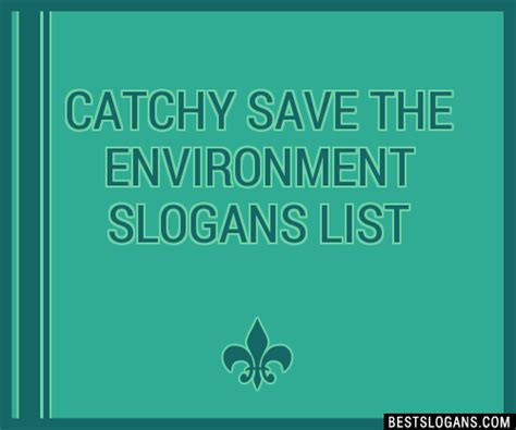 100 Catchy Save The Environment Slogans 2024 Generator Phrases