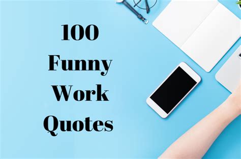 100 Funny Work Quotes To Make The Daily Grind Enjoyable Parade