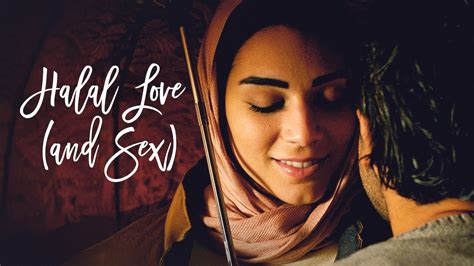 Halal Love And Sex 2015 Youtube
