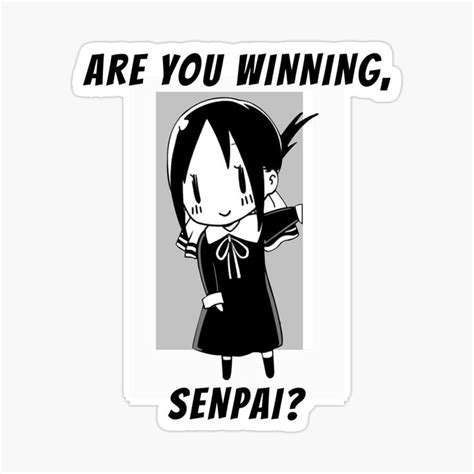 Cool And Funny Are You Winning Senpai Meme Sticker By Midnight Ideas