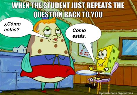 Spanish Teacher Memes Spanish Teacher Memes Funny Spanish Memes Spanish Memes