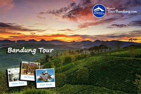 Bandung Tour Paket Wisata Bandung Untuk Anda
