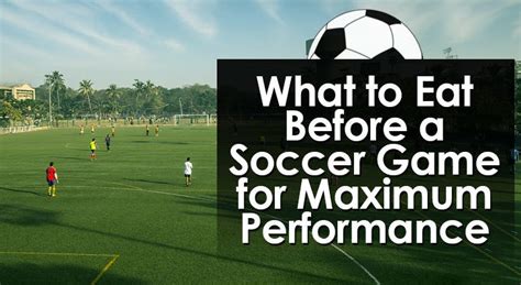 What To Eat Before A Soccer Game For Maximum Performance