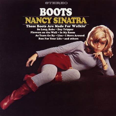 Nancy Sinatra These Boots Are Made For Walkin Lyrics Genius Lyrics