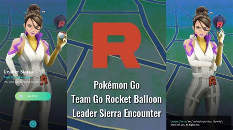 Pokémon Go Leader Sierra Encounter Team Go Rocket Balloon Youtube