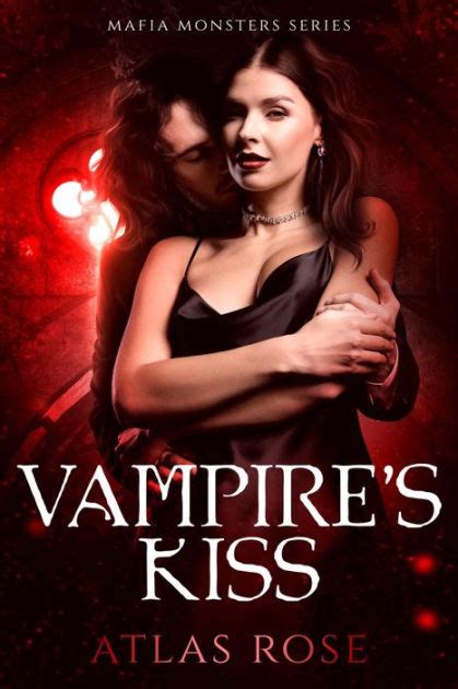 Vampire S Kiss By Atlas Rose Paperback Barnes Noble