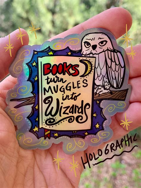 Books Turn Muggles Into Wizards Harry Potter Holographic Etsy