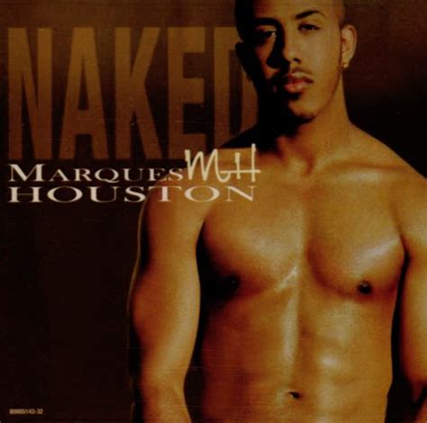 Marques Houston Naked Music