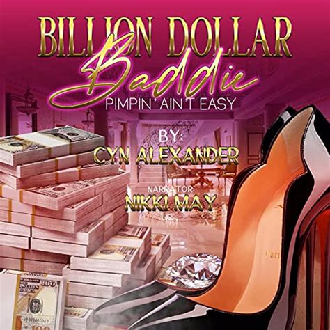Billion Dollar Baddie By Cyn Alexander Audiobook Au