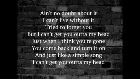 Change the colors of the sky and open up to the ways you made me feel alive, the ways i loved you. Outta My Head Daughtry- Lyrics - YouTube