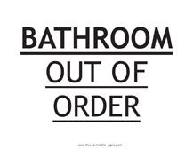 Printable Restroom Out Of Order Sign Free Printable Signs