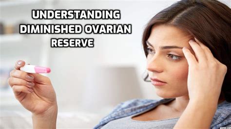 Understanding Everything About The Diminished Ovarian Reserve A Leading Cause Of Female Infertility